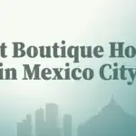 Best boutique hotels in Mexico City