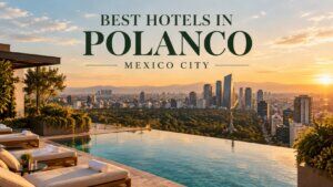 Best hotels in Polanco, Mexico City (2026)