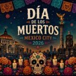 Day of the Dead in Mexico City 2026: Parade Date, Ofrendas &amp; Where to Stay