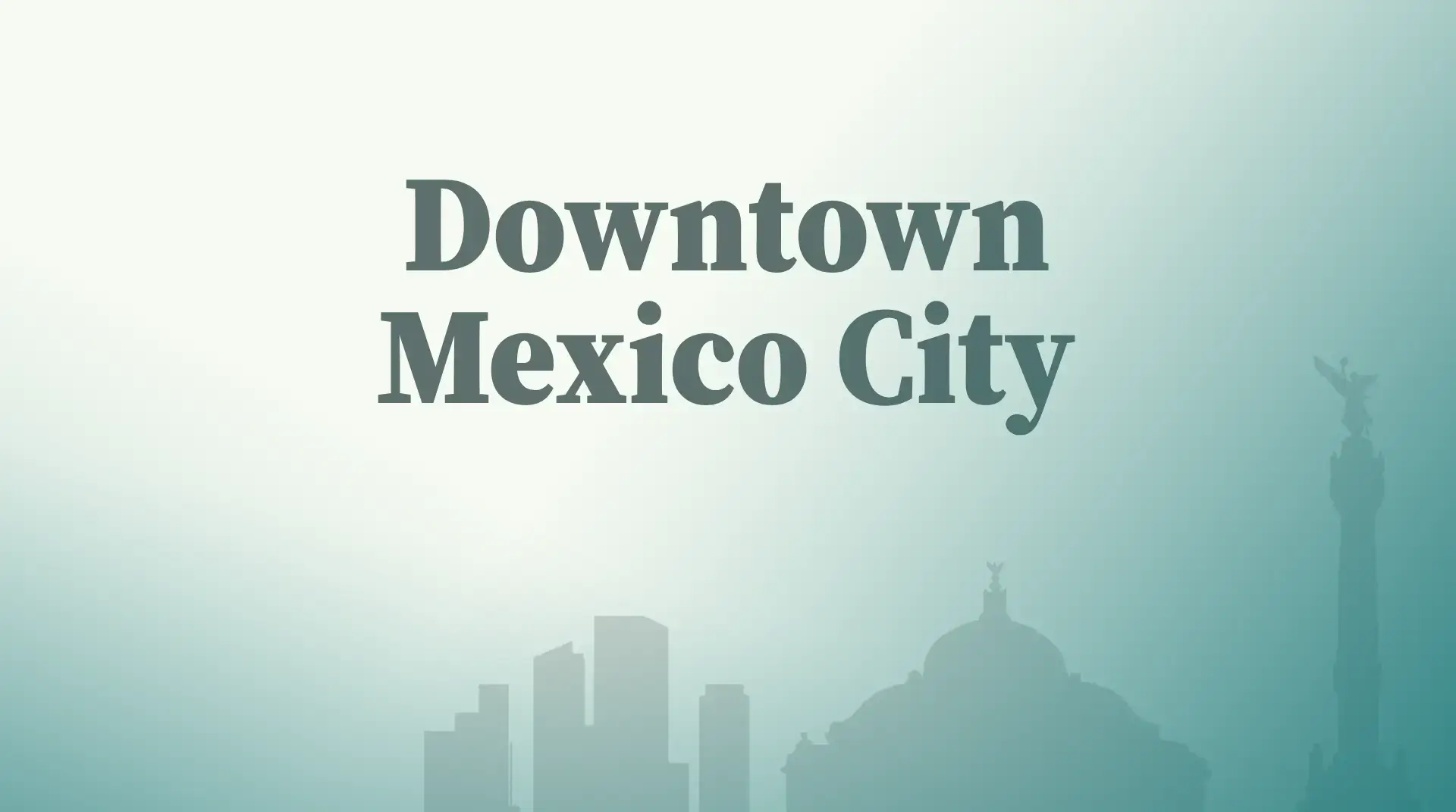 Downtown Mexico City | What to know before you visit