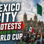 Mexico City Protests Ahead of the World Cup: What You Need to Know