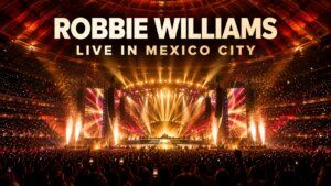 Robbie Williams Live in Mexico City