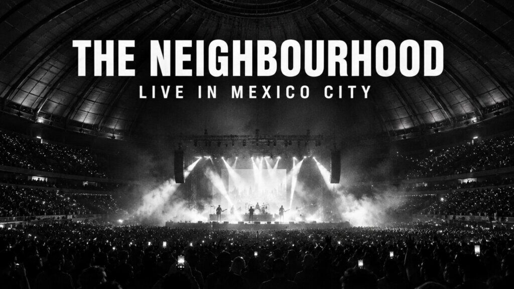 The Neighbourhood Live in Mexico City: Concert Dates, Venue &amp; What to Expect