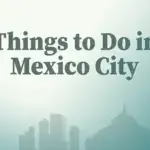 Things to Do in Mexico City